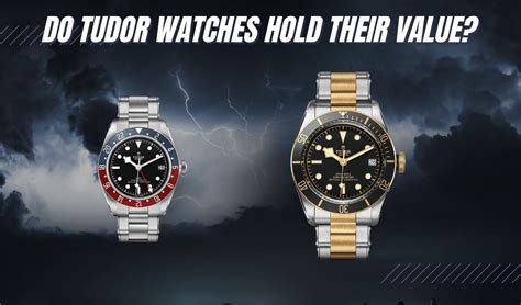 do tudors hold value|tudor watch value 2017.